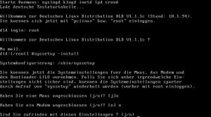 Abbildung 1: Die Systemeinrichtung der Deutschen Linux Distribution.