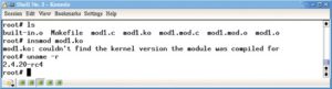 Abbildung 2: Kernelmodule aus Version 2.6 lassen sich nicht in Kernel 2.4 laden. Wer es trotzdem versucht, stößt auf die abgebildete Warnung.