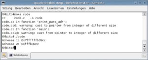 Abbildung 2: Ausgabe des Programms von Listing 1 auf einer 64-Bit-Maschine. Der Compiler warnt bereits bei der Übersetzung vor Problemen, die beim Ablauf auch prompt auftreten.