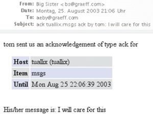 Abbildung 3: Big Sister alarmiert die Admins per E-Mail. Auf diesem Weg informiert sie auch, sobald sich ein Techniker für ein Problem zuständig erklärt.
