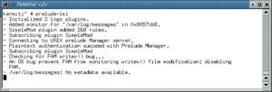 Abbildung 4: Der Prelude-LML-Sensor beobachtet die Logdatei »/var/log/messages«. Hierfür versucht er den File Alteration Monitor (FAM) einzusetzen - jedoch verhindert hier ein Bug, dass Prelude den FAM verwenden kann.