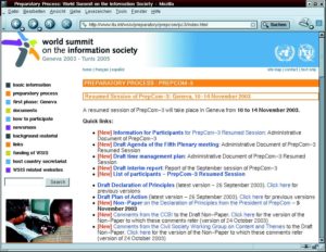 Abbildung 4: Am 10. Dezember beginnt der World Summit on the Information Society. Vor kurzem endete die dritte Vorbereitungskonferenz allerdings ohne Erfolg. In zwei weiteren so genannten Prep Coms sollen nun die Dokumente für den Gipfel finalisiert werden.