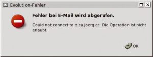 Abbildung 4: Den Versuch, mit dem vorinstallierten Evolution Mails von einem Exchange-Server abzuholen, quittierte Tightgate Pro mit dieser Fehlermeldung.