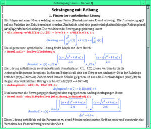 Abbildung 3a: An einer Feder hängt eine Masse, die einen kleinen Schubs erhält. Wie verhält sich die Masse? Maple findet die allgemeine, symbolische Lösung.
