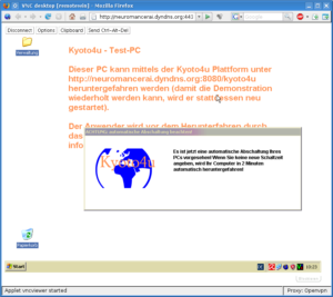 Der Windows-Benutzer (hier der VNC-Zugang der Demo-Seite) erhält die Info, dass sein Rechner ausgeschalten werden soll. Er kann jetzt über Kyoto4u eine andere Abschaltzeit eintragen oder seine Daten sichern und heimgehen.