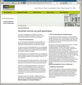 Abbildung 2: Sicherheit à la DAB-Direktbank: SSL-Verschlüsselung und eine extrasichere doppelte Firewall auf dem Bankrechner. Die Bank nutzt jedoch nicht einmal ein die Schadenssummen wenigsten begrenzende Einmal-TANs. Kein Wunder, dass sie die den schwarzen Peter ungeniert dem Kunden zuschiebt.