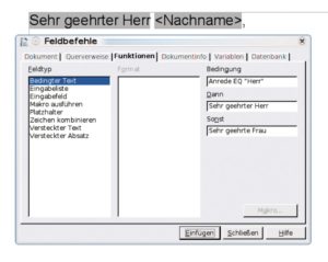 Abbildung 4: Für das automatische Einfügen der richtigen Grußformel kommt der Feldtyp »Bedingter Text« zum Einsatz.