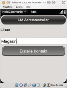 Abbildung 6: Im Emulator von Web OS leitet die in HTML und Javascript verfasste Anwendung Eingaben per Service-Request an den Kontaktmanager.