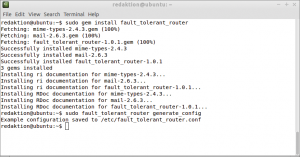 Abbildung 1: Über »gem« lässt sich der in Ruby geschriebene Fault Tolerant Router recht einfach auf einem Linux installieren. Die Abbildung zeigt ein Ubuntu 14.04.
