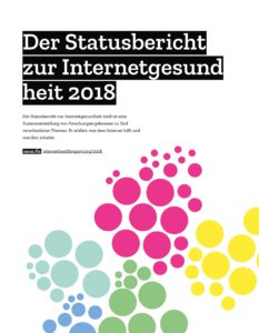 Abbildung 2: Der Internet Health Report erläutert, was derzeit dem Internet hilft und was ihm schadet.