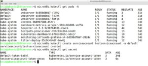 <a href="#artRef-f3">Abbildung 3</a>: Über Kubectl (hier in der Microk8s-Variante) lässt sich recht einfach ein Service-Account anlegen und das Secret abfragen.