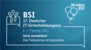 Das Bundesamt für Sicherheit in der Informationstechnik (BSI) lädt am 2. und 3. Februar zum 17. Deutschen IT-Sicherheitskongress ein.