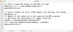 Abbildung 5: eBPF-Beispielcode, der so in Teleport zur Anwendung kommt und eine Verbindung unterbricht, falls Daten in unerwünschte IP-Netzwerke (»denylist«) abwandern. Quelle: Teleport