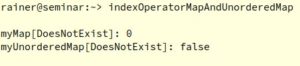 Abbildung 5: Zugriff auf einen nicht existierenden Schl&uuml;ssel in einer &raquo;std::map&laquo; und einer &raquo;std::unordered_map&laquo;.