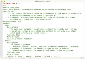 Abbildung 5: Wie komplex Ansible-Module werden k&ouml;nnen, zeigt das Beispiel von Jan-Piet Mens f&uuml;r PowerDNS. Es steuert PowerDNS &uuml;ber dessen eigene APIs mit einer Vielzahl von Optionen.