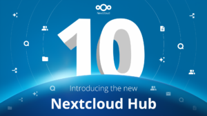 Nextcloud stellt Hub 10 vor – die neueste Version der Kollaborationsplattform für Private-Cloud-Umgebungen