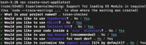 Abbildung 4: Next.js-Prompts nach der Konfiguration des Token Checkers. Die vorgeschlagenen Standards können Sie allesamt abnicken.