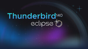 Thunderbird 140 „Eclipse“ ist fertig. Diese Version gilt als solche mit verlängertem Support.